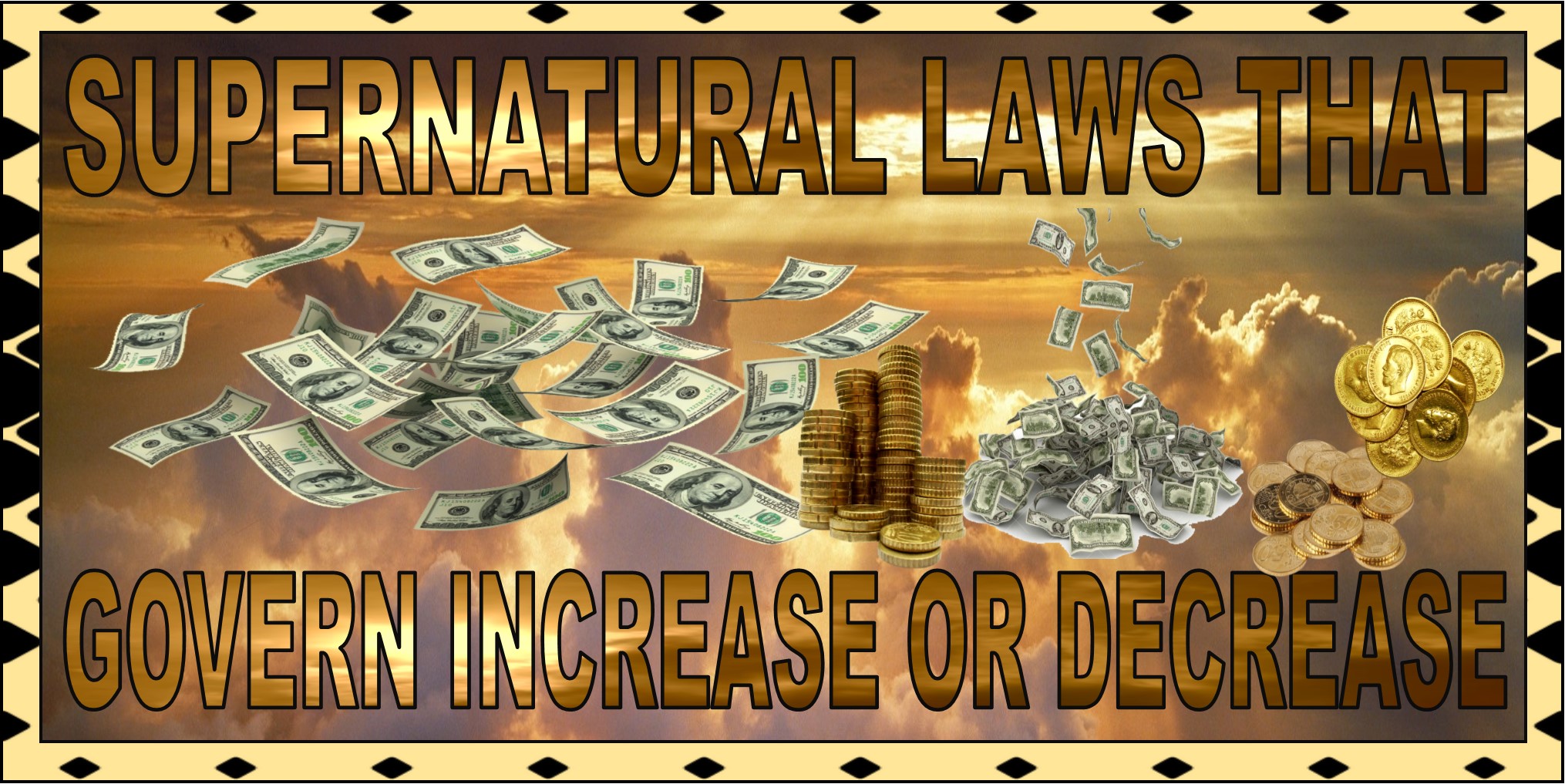 SUPERNATURAL LAWS THAT GOVERN INCREASE OR DECREASE 5-14-2021