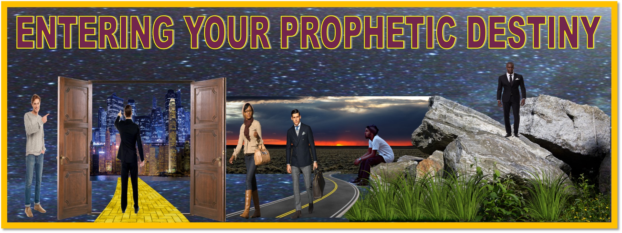 ENTERING YOUR PROPHETIC DESTINY WEBSITE HEADER 4-8-2021 ENTERING YOUR PROPHETIC DESTINY WEBSITE HEADER 4-8-2021