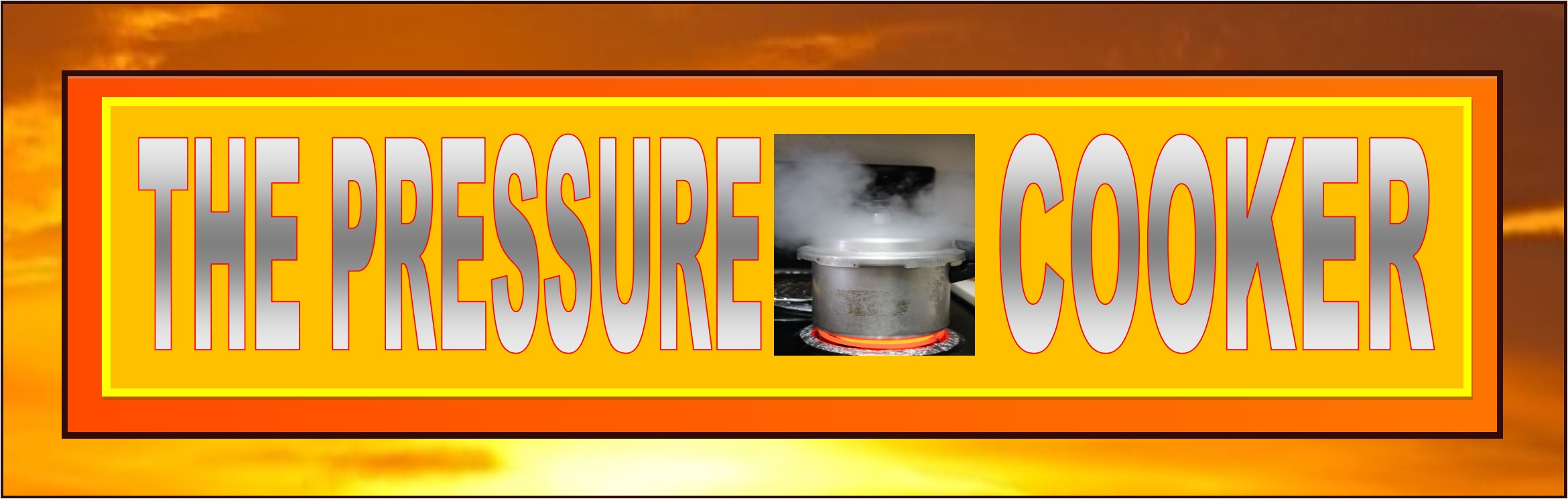 THE PRESSURE COOKER WEB HEADER 10-31-2021 THE PRESSURE COOKER WEB HEADER 10-31-2021